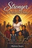 Stronger Against The Odds: A Mother’s Unstoppable Journey