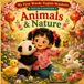 My First Words: English-Mandarin — Animals & Nature: A Bilingual Learning Activity Book for Kids Ages 2-7 — Learn 40 English-Mandarin Words with Coloring, Pinyin, and Simplified Chinese Tracing