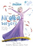 All'alba Frozen All'alba sorgerò. Piccole storie per accettarsi e volersi bene