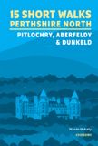 15 Cicerone 15 short walks in Perthshire North