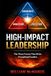 High-Impact Leadership: The Three Forces that Drive Exceptional Leaders