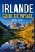 IRLANDE GUIDE DE VOYAGE 2026–2027