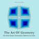 THE ART OF GEOMETRY: 50 Hand-Drawn Geometric Patterns to Color