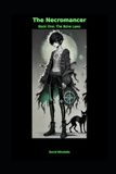 The Thanarchic Continuum: The Hexverse-The Necromancer