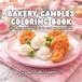 Bakery Candles Coloring Book: From My Candle Studio To Your Craft Table