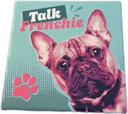 Plenty Gifts Tegel - Wandtegel - Spreuk - Talk Frenchie - Frans Buldog - 11 x 11 x 0.6 cm