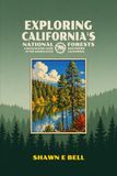 Exploring California's National Forests: Exploring California's National Forests - A Backcountry Guide to the Golden State: Southern California