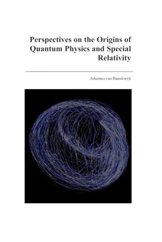 Perspectives on the Origins of Quantum Physics and Special Relativity