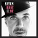 Best Seven - Best Of 2002-2016: Deluxe Edit