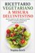 RICETTARIO Libri GmbH RICETTARIO VEGETARIANO A MISURA DELL'INTESTINO