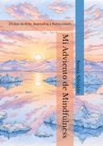 Mi Adviento de Mindfulness: 24 días de Arte, Journaling y Autocuidado