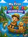 My First Fishing Trip Coloring Book