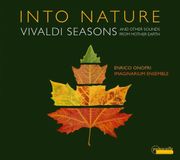 Outhere Imaginarium Ensemble, Enrico Onofri - Into Nature: Vivaldi Seasons And Other Sounds From Mother Earth (CD)