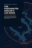 The Freshwater Angler's Log Book