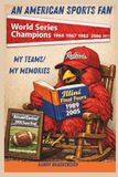 AN AMERICAN SPORTS FAN: MY TEAMS/ MY MEMORIES
