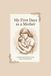 My First Days as a Mother: A gentle journal for my first days with my baby