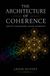 The Architecture of Coherence: Identity, Consciousness, and Self-Sovereignty
