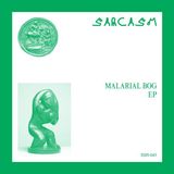 Sonic Rendezvous Sarcasm - Malarial Bog (7" Single)