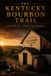 The Kentucky The Kentucky Bourbon Trail (Premium Edition)