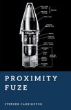Proximity The World War II Library: Weapons- Proximity Fuze