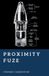 Proximity The World War II Library: Weapons- Proximity Fuze
