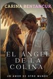 El Independently Published El Angel De La Colina Paperback