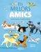 Els millors amics: Aprèn a conèxier i a cuidar els animals