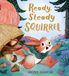 Ready, Alison Green Books Ready, Steady, Squirrel (PB)