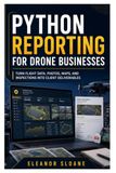 Python Reporting for Drone Businesses