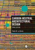Carbon-Neutral Taylor & Francis Verlag GmbH Carbon-Neutral Architectural Design Paperback