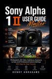 Sony Alpha 1 II User Guide
