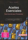 Aceites Esenciales: Guía Esencial para Principiantes