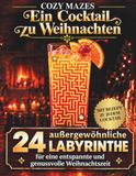 Cozy Mazes Ein Cocktail zu Weihnachten