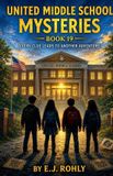 United Middle School Mysteries United Middle School Mysteries Book 19 Paperback