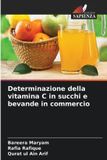 Determinazione Edizioni Sapienza Determinazione della vitamina C in succhi e bevande in commercio
