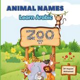 ANIMAL NAMES: Learn Arabic: Tracing & Coloring Activity Book for Kids