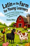 Latin on the Farm for Young Learners