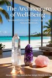 The Architecture of Well-Being: Neuroaesthetics with Crystals, Light and Natural Materials