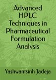 Advanced HPLC Techniques in Pharmaceutical Formulation Analysis