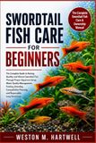 SWORDTAIL FISH CARE FOR BEGINNERS