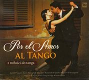 Z MCA Records Ltd. Por El Amor Al Tango - Z Miłości Do Tanga (digipack) [2CD]