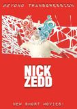Beyond Nick Zedd - Beyond Transgression; New Short Movies