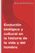 Evolución Independently Published Evolución biológica y cultural en la historia de la vida y del hombre Paperback