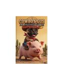 Cowboy Gus and the search for the Super Taco.