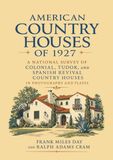 American Country Houses of Today: A National Survey of Colonial, Tudor, and Spanish Revival Country Houses in Photographs and Plates