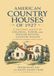 American Country Houses of Today: A National Survey of Colonial, Tudor, and Spanish Revival Country Houses in Photographs and Plates