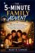 The 5-Minute Family Advent: 25 Simple Daily Devotions, Bible Reflections & Christmas Activities for Busy Families to Grow in Faith and Prepare Their Hearts for Jesus