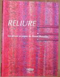Reliure: Florent Rousseau Reliure: Les décors en papier de Florent Rousseau