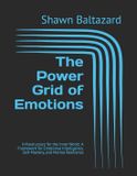 The House of Baltazard The Power Grid of Emotions: Infrastructure for the Inner World: A Framework for Emotional Intelligence, Self-Mastery, and Mental Resilience: 2