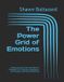 The House of Baltazard The Power Grid of Emotions: Infrastructure for the Inner World: A Framework for Emotional Intelligence, Self-Mastery, and Mental Resilience: 2